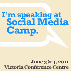 I'm Speaking at Social Media Camp 2011